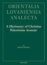 A Dictionary Of Christian Palestinian Aramaic
