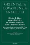 L'ÉCOLE DE GAZA: ESPACE LITTÉRAIRE ET IDENTITÉ CULTURELLE DANS L'ANTIQUITÉ TARDI