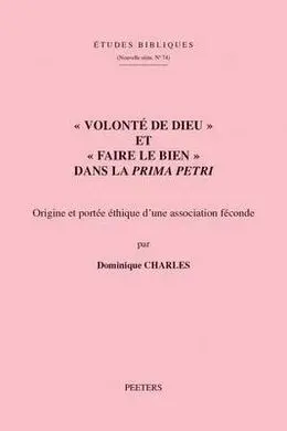 Etudes Bibliques. Nouvelle Série, 74 : Volonté de Dieu