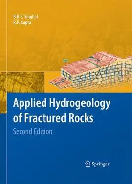 Applied Hydrogeology Of Fractured Rocks: Second Edition