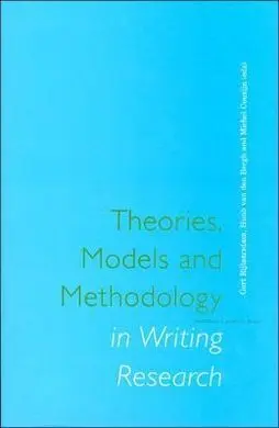 Theories, Models And Methodology In Writing Research