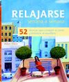 RELAJARSE SEMANA A SEMANA