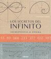 LOS SECRETOS DEL INFINITO - 150 RESPUESTAS AL ENIGMA