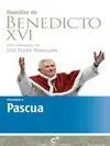 Homilías de Benedicto Xvi. 5: Pascua