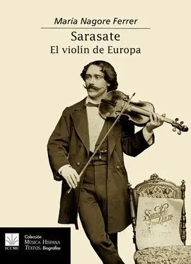 Sarasate. El Violín de Europa