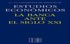 ESTUDIOS ECONÓMICOS. LA BANCA ANTE EL SIGLO XXI Nº 3 Y 4 2013