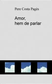 Amor, Hem de Parlar