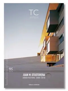 Tc 95 Juan M. Otxotorena Arquitectura 2000-2010