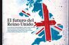 REVISTA VANGUARDIA DOSSIER Nº 55 . EL FUTURO DEL REINO UNIDO