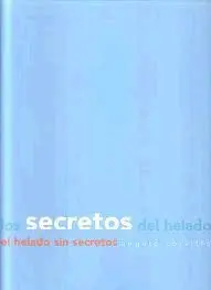Los Secretos del Helado. El Helado sin Secretos