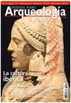 ARQUEOLOGÍA E HISTORIA. 1: LA CULTURA IBÉRICA