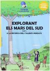 EXPLORANT ELS MARS DEL SUD PART 2