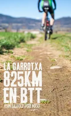 La Garrotxa 825 Km en Btt