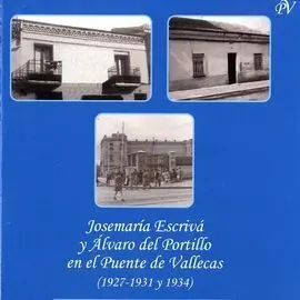 Josemaría Escrivá y Álvaro del Portillo en el Puente de Vallecas
