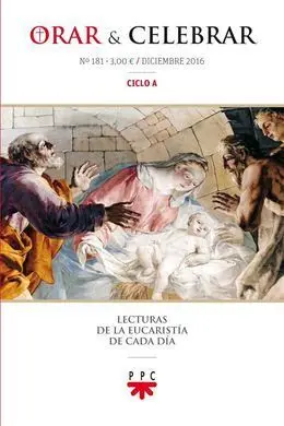 Orar y Celebrar Nº 181 Diciembre 2016 Ciclo a
