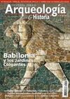 BABILONIA Y LOS JARDINES COLGANTES Nº 10 DESPERTA FERRO ARQUEOLOGÍA E HISTORIA