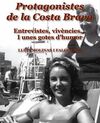 PROTAGONISTES DE LA COSTA BRAVA