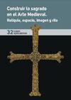 CODEX AQUILARENSIS Nº 32 CONSTRUIR LO SAGRADO EN EL ARTE MEDIEVAL