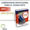 MANUAL COMPETENCIA PROFESIONAL PARA EL TRANSPORTE DE MERCANCÍAS