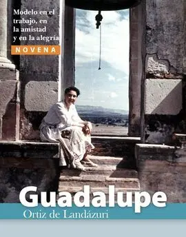 Nd Novena Guadalupe Ortiz de Landázuri