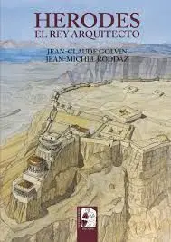Herodes. El Rey Arquitecto