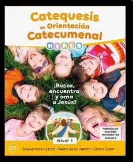 Catequesis de Orientación Catecumenal Niños Nivel 1