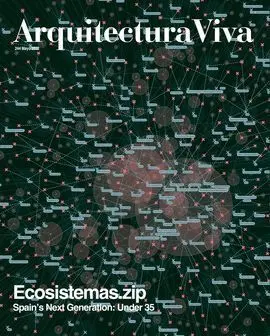 Ecosistemas. zip Arquitectura Viva 244 Mayo 2022