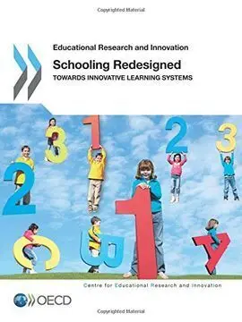 Schooling Redesigned: Towards Innovative Learning Systems