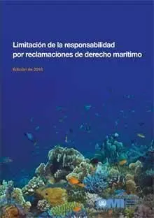 Limitación de la Responsabilidad por Reclamaciones de Derecho Marítimo