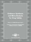 EVIDENCE SYNTHESIS & META-ANALYSIS: REPORT OF CIOMS WORKING GROUP X