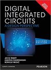 DIGITAL INTEGRATED CIRCUITS: A DESIGN PERSPECTIVE