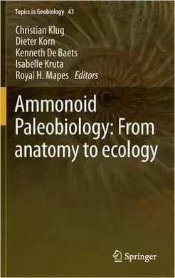 Ammonoid Paleobiology: From Anatomy To Ecology