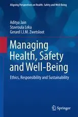 Managing Health, Safety And Well-Being: Ethics, Responsibility And Sustainability (Marzo 2018)