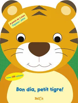 Bon Dia, Petit Tigre!