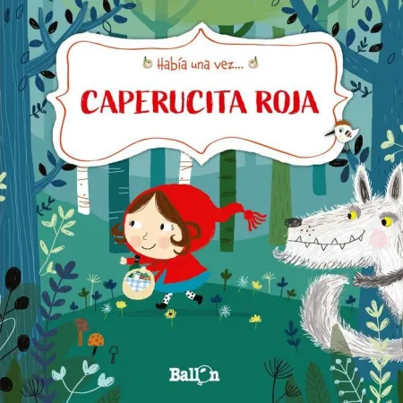 Habia una Vez Caperucita Roja