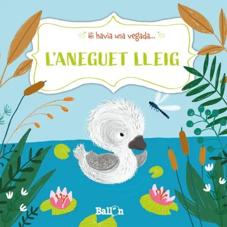 Hi Havia una Vegada L'aneguet Lleig