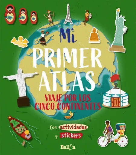 Mi Primer Atlas - Viaje por los Cinco Continentes