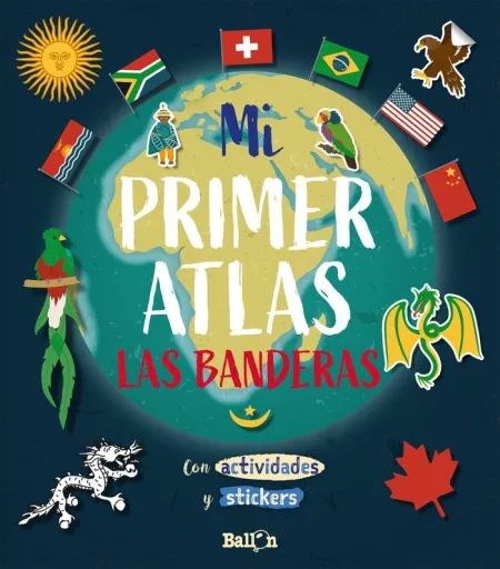 Mi Primer Atlas - las Banderas