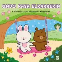 Koloreztatzeko Marrazki Atseginak-Ondo Pasa Elkarrekin