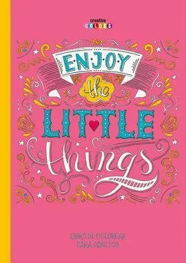 Enjoy Little Things. Colorear para Adultos