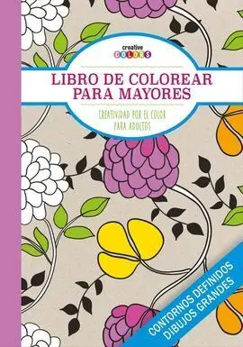 Libro de Colorear para Mayores. Creatividad por el Color