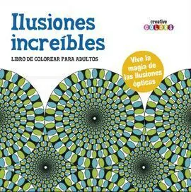 Ilusiones Increibles (Libro Colorear Adultos)