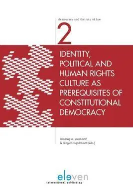 Identity, Political And Human Rights Culture As Prerequisites Of Constitutional Democracy Nº 2