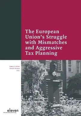 The European Union's Sruggle With Mismatches And Aggressive Tax Planning