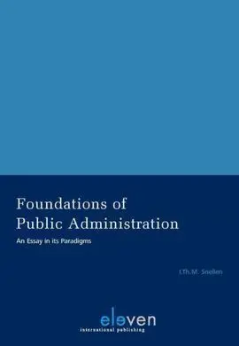 Foundations Of Public Administration. An Essays In Its Paradigms