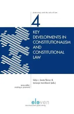 Key Developments In Constitutionalism And Constitutional Law