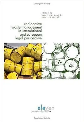 Radioactive Waste Management In International And European Legal Perspective