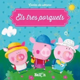 Els Tres Porquets (Contes de Sempre)