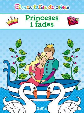 El Meu Taller de Colors - Princeses I Fades