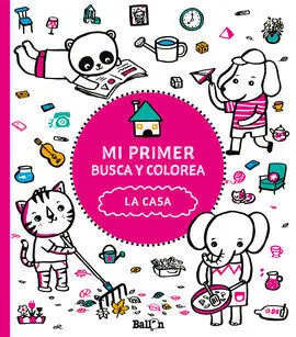 Mi Primer Busca y Colorea. La Casa